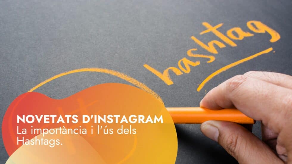 Novedades en Instagram y hashtags 2023 DeMomentSomTres