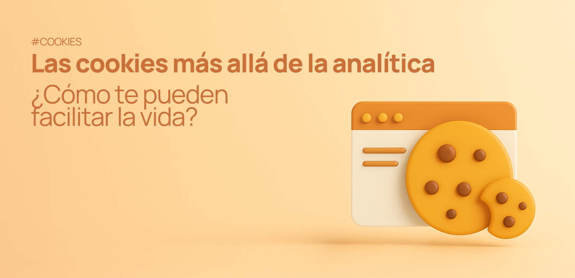 Las cookies más allá de la analítica