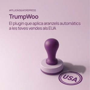 TrumpWoo: el plugin per aplicar aranzels automàtics a les vendes als Estats Units 2