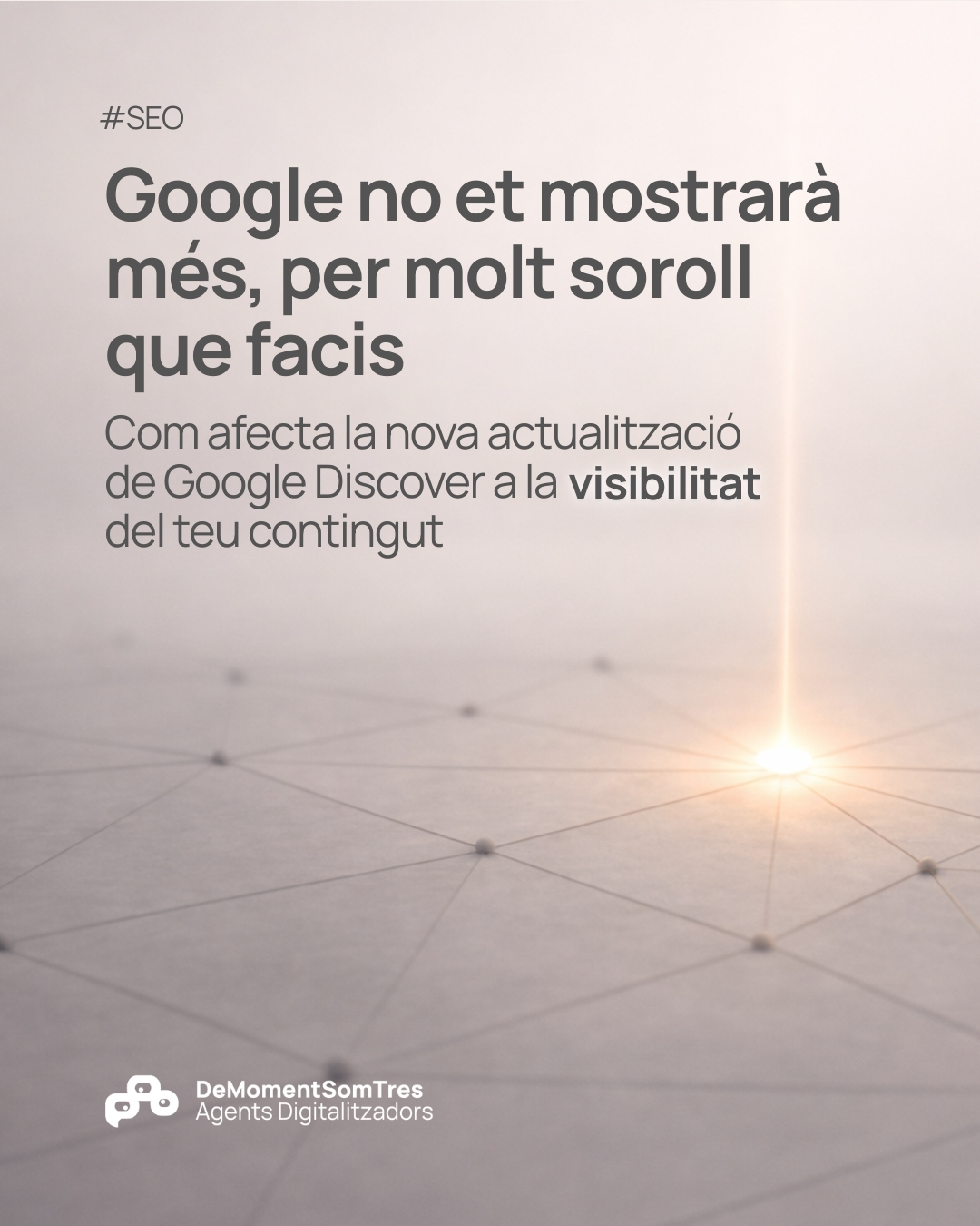Com afecta la nova actualització de Google discover a la visibilitat del teu contingut
