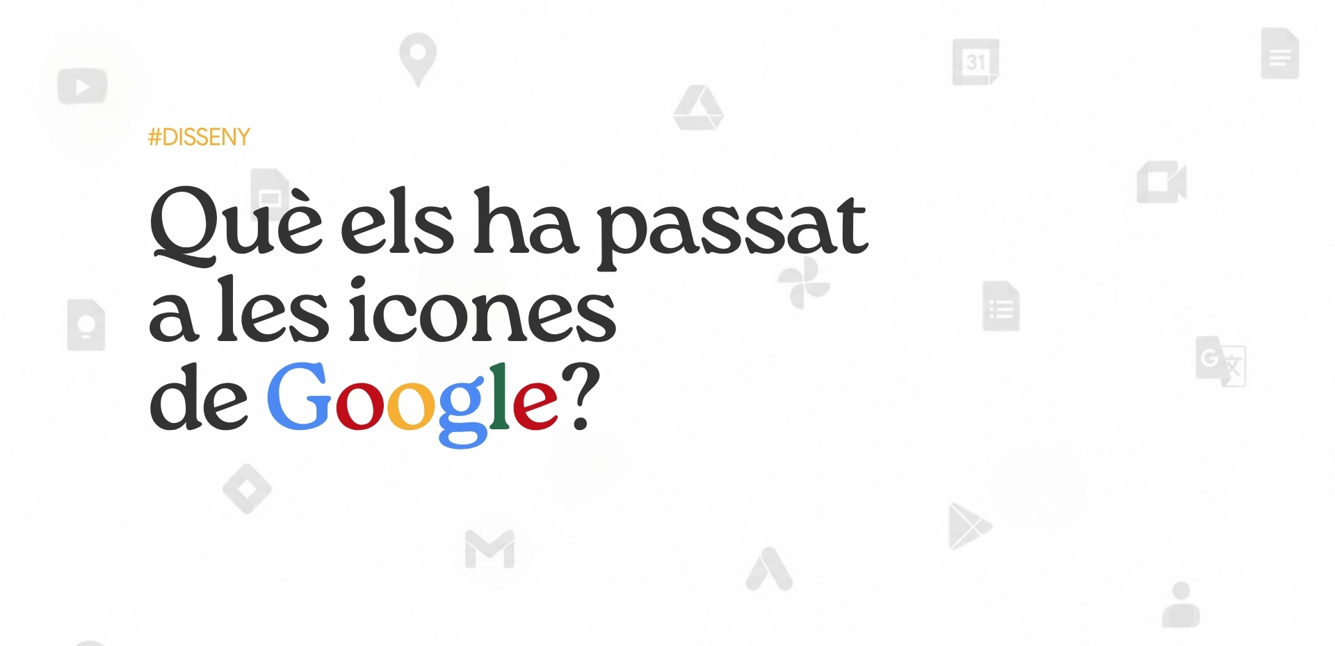 Què ha passat amb les icones de google? Què ha passat amb les icones de google?