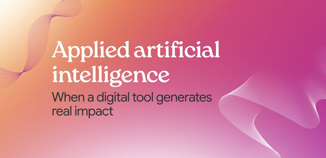 Applied artificial intelligence: when a digital tool generates real impact