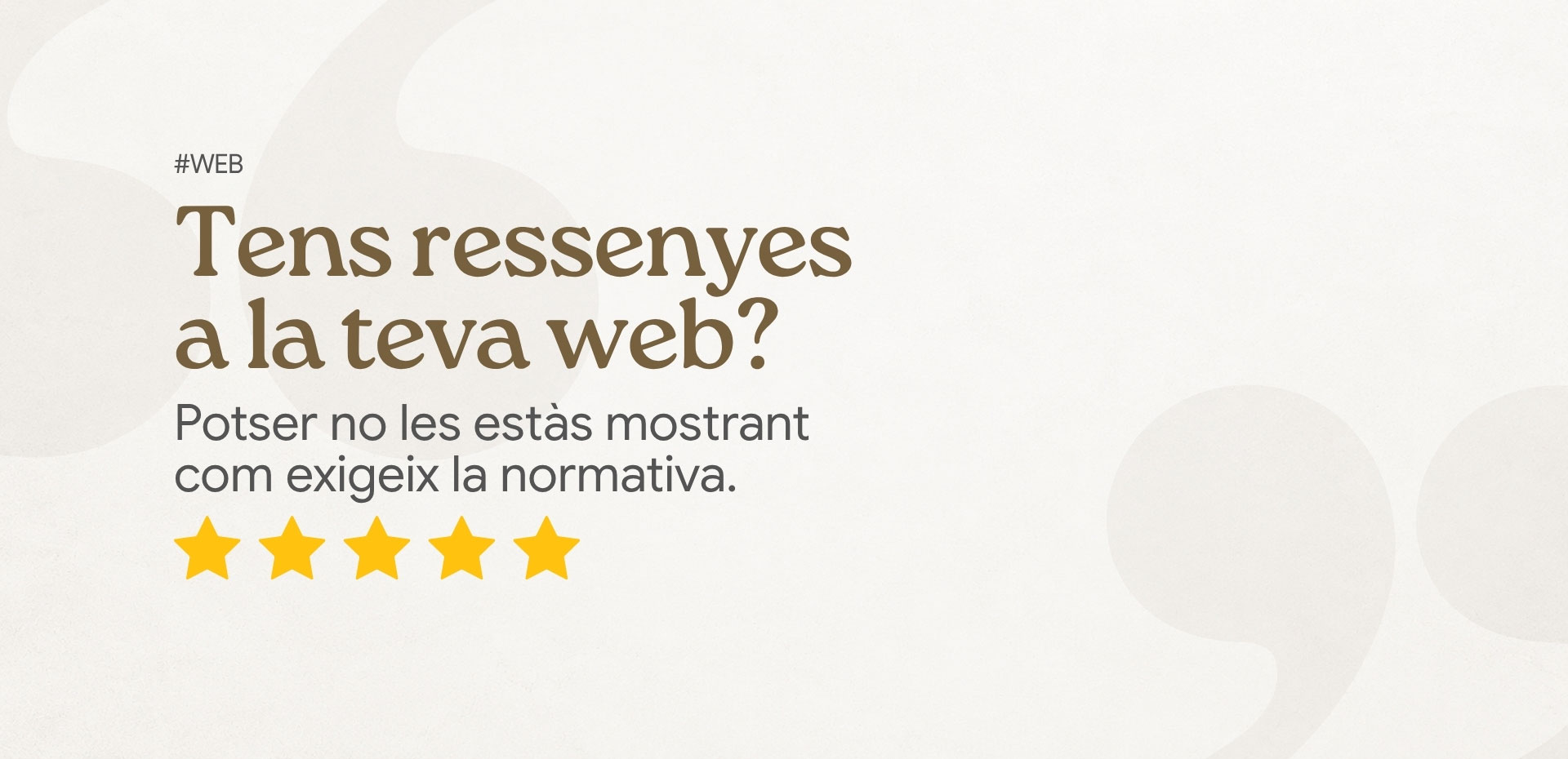 Ressenyes a la teva web: què has de fer per complir la normativa? Ressenyes a la teva web: què has de fer per complir la normativa?